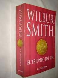 EL TRIUNFO DEL SOL | Wilbur Smith