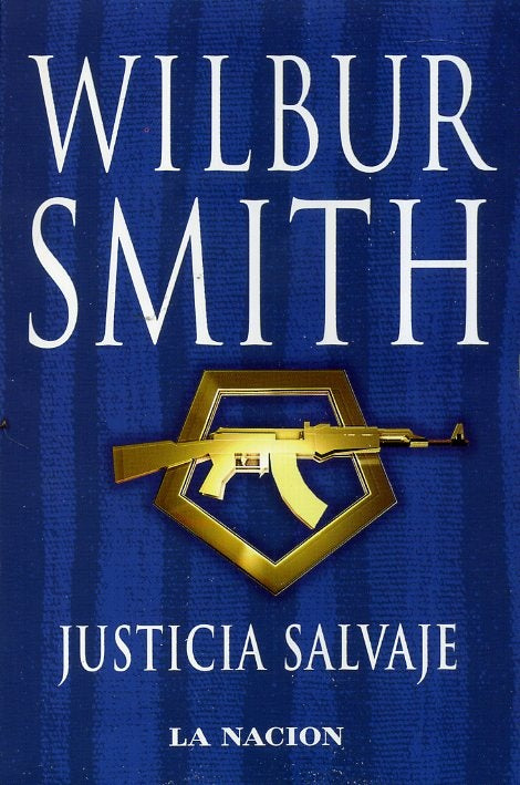 JUSTICIA SALVAJE | Wilbur Smith