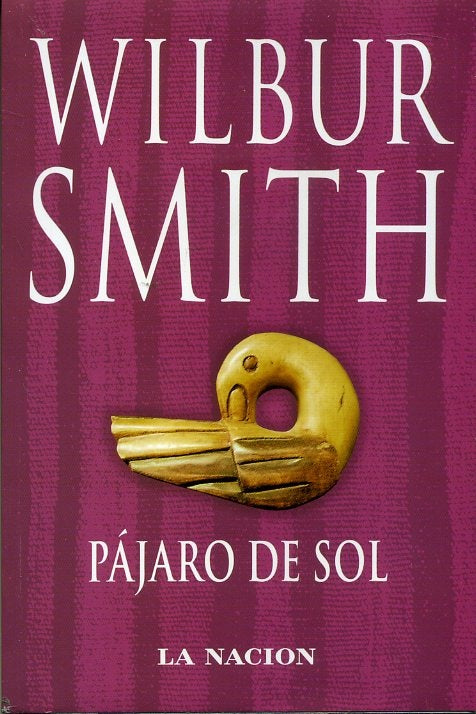 PÁJARO DE SOL | Wilbur Smith
