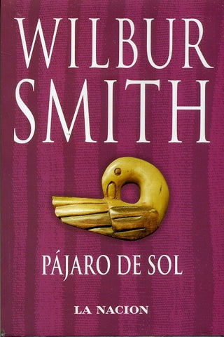 PÁJARO DE SOL | Wilbur Smith