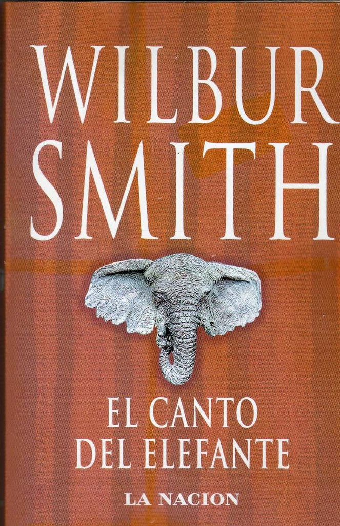 El canto del elefante | Wilbur Smith