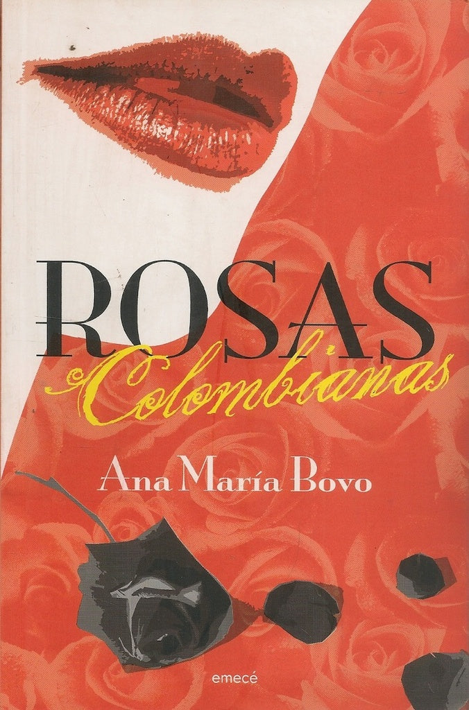 Rosas colombianas | Ana María Bovo