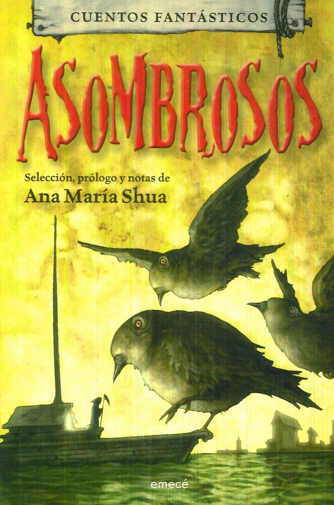 Cuentos fantásticos asombrosos | Ana María Shua