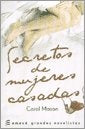 Secretos de muejeres casadas | Mason