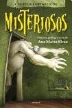 CUENTOS FANTÁSTICOS MISTERIOSOS  | Ana María Shua