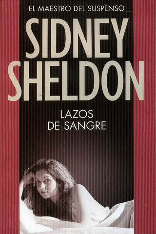 LAZOS DE SANGRE.. | Sidney Sheldon