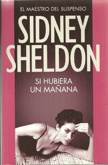 Si hubiera un mañana | Sidney Sheldon