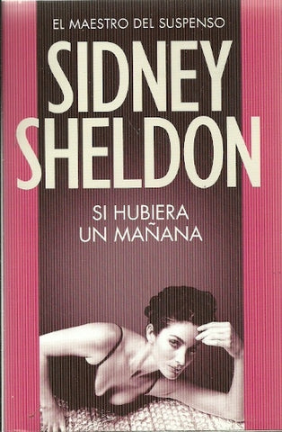 Si hubiera un mañana | Sidney Sheldon