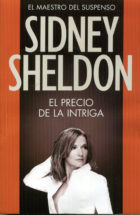 EL PRECIO DE LA INTRIGA.. | Sidney Sheldon