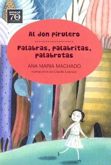 Palabras, palabritas, palabrotas. Al don Pirulero | Ana María Machado