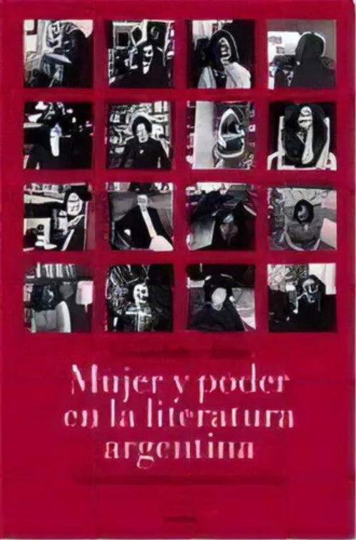 MUJER Y PODER EN LA LITERATURA ARGENTINA | Gwendolyn Diaz