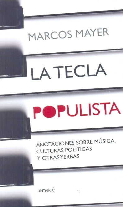 La tecla populista | Marcos Mayer
