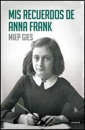 Mis recuerdos de Anna Frank | Miep Gies
