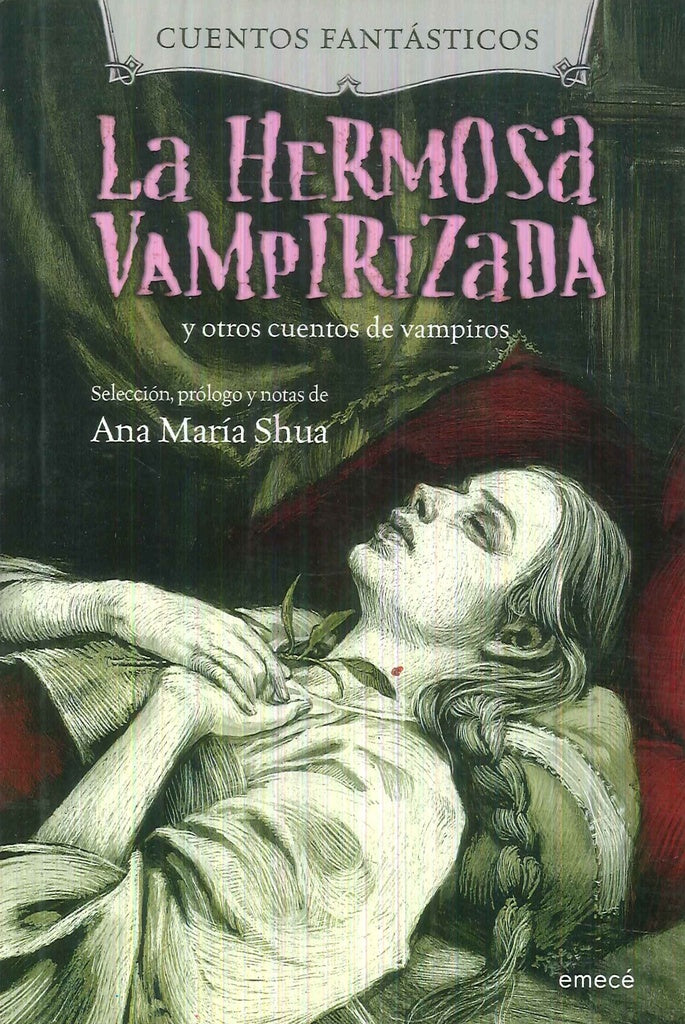 LA HERMOSA VAMPIRIZADA | Ana María Shua