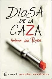 DIOSA DE LA CAZA | Heleen Van Royen