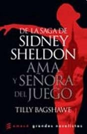 Ama y señora del juego * | Sidney Sheldon