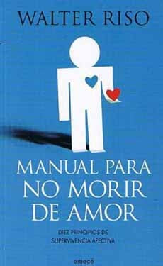 Manual para no morir de amor | Walter Riso