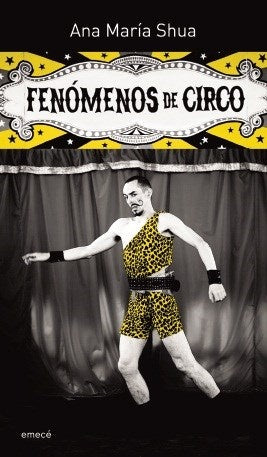Fenomenos De Circo | Ana María Shua