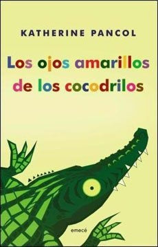 LOS OJOS AMARILLOS DE LOS COCODRILOS.. | Katherine Pancol