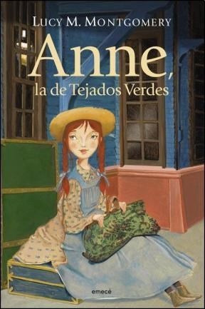 Anne, la de tejados verdes. IMM | Lucy M. Montgomery