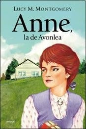 ANNE, LA DE AVONLEA | Lucy M. Montgomery