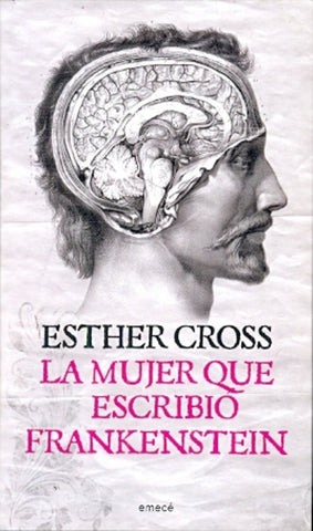 LA MUJER QUE ESCRIBIO FRANKENSTIEN.. | Esther Cross