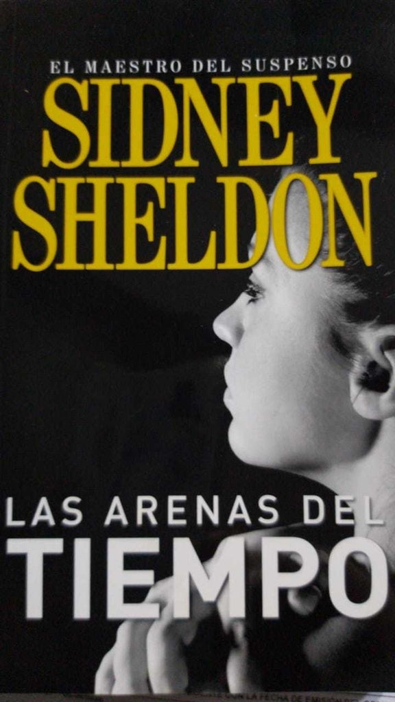 LAS ARENAS DEL TIEMPO.. | Sidney Sheldon