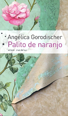 PALITO DE NARANJO | Angélica Gorodischer