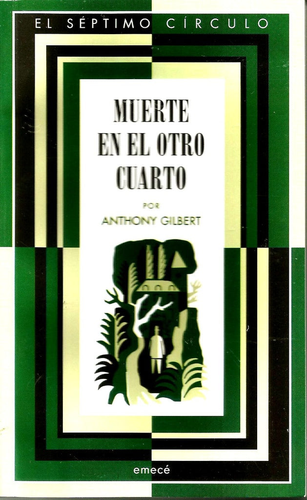 MUERTE EN EL OTRO CUARTO* | Anthony Gilbert