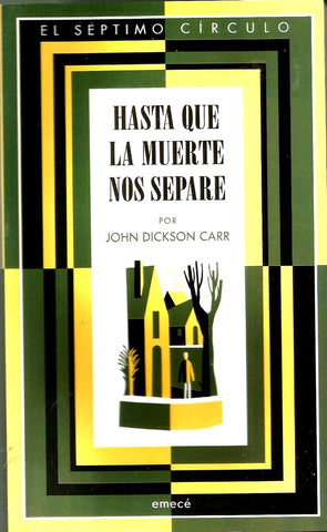 HASTA QUE LA MUERTE NOS SEPARE.. | John Dickson Carr