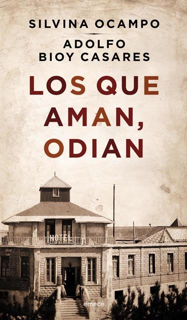 LOS QUE AMAN ODIAN | Silvina Ocampo