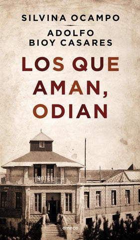 LOS QUE AMAN ODIAN | Silvina Ocampo