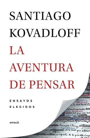LA AVENTURA DE PENSAR* | Santiago Kovadloff
