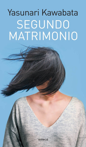 SEGUNDO MATRIMONIO*.. | Yasunari Kawabata