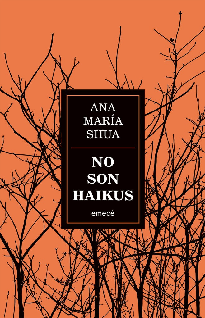 No son haikus | Ana María Shua