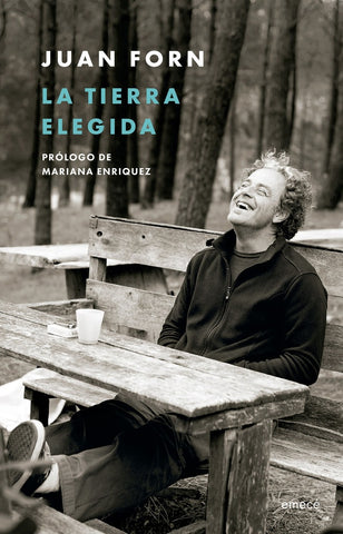 LA TIERRA ELEGIDA | Juan Forn