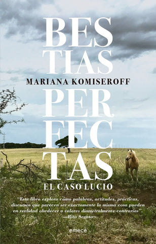 BESTIAS PERFECTAS.. | Mariana Gisele  Komiseroff