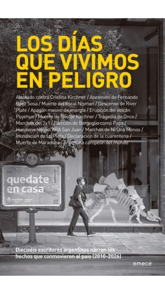 LOS DÍAS QUE VIVIMOS EN PELIGRO | Santiago Llach