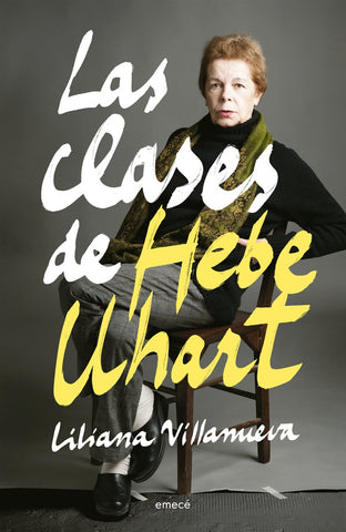 LAS CLASES DE HEBE UHART.. | Liliana Villanueva