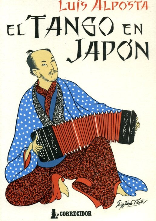 Tango en Japón, El | Luis Alposta