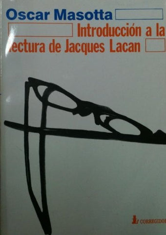 Introducción a la lectura de Jacques Lacan | Oscar Massota