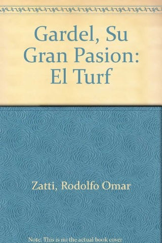 Gardel | Rodolfo Omar Zatti