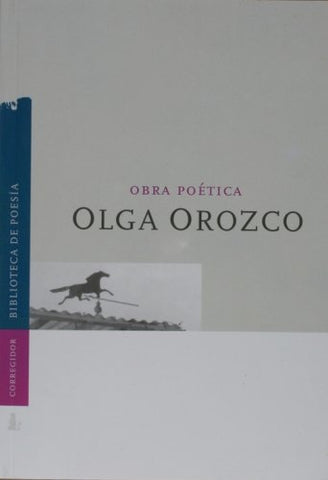 Obra poética | Olga Orozco