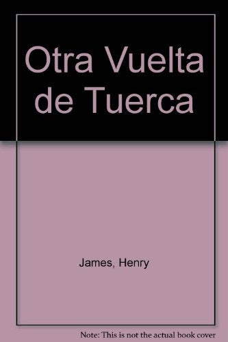 OTRA VUELTA DE TUERCA.. | HENRY JAMES