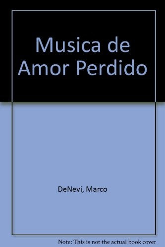 Música de amor perdido | Marco Denevi