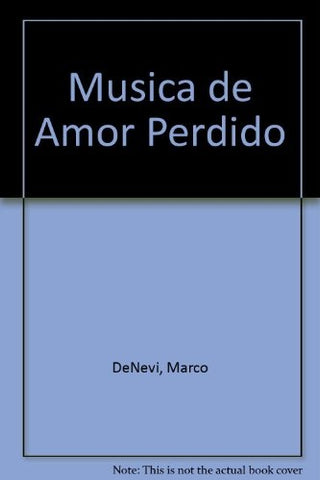 Música de amor perdido | Marco Denevi