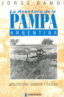 Aventura de La Pampa Argentina, La | Jorge Ramos