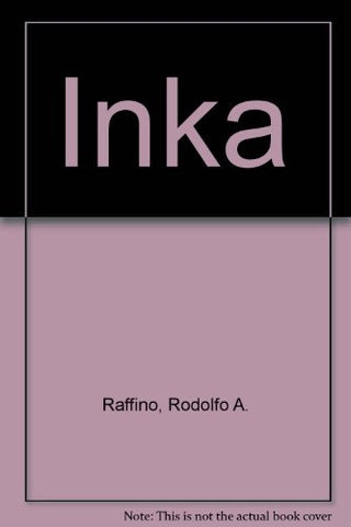 Inka | Rodolfo Adelio Raffino