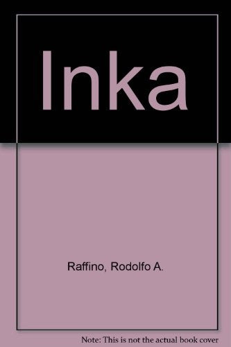Inka | Rodolfo Adelio Raffino