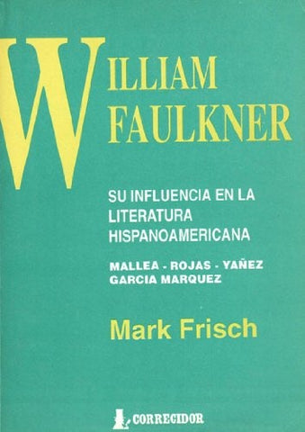 William Faulkner | Frisch-Picazo